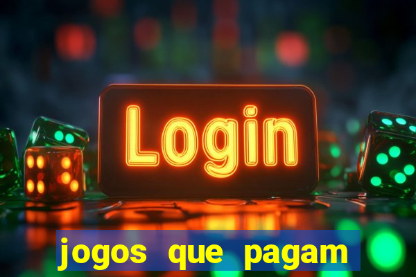 jogos que pagam sem precisar depositar dinheiro